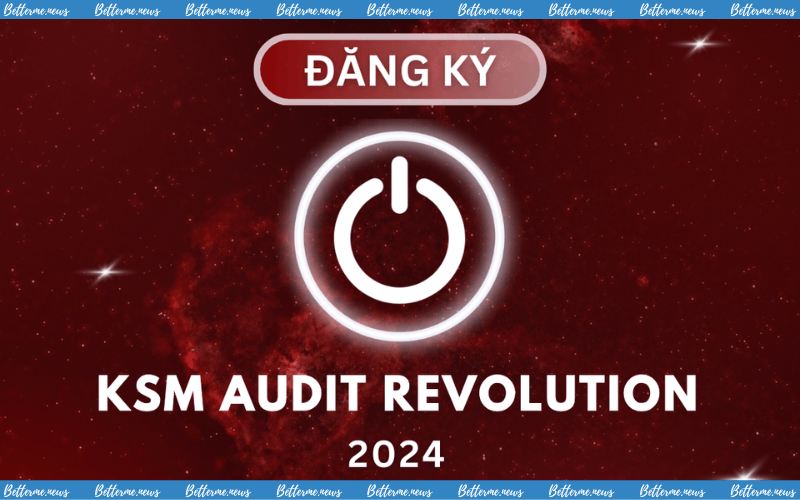 img of Cuộc Thi KSM Audit Revolution 2024 Chính Thức Mở Đơn Đăng Ký