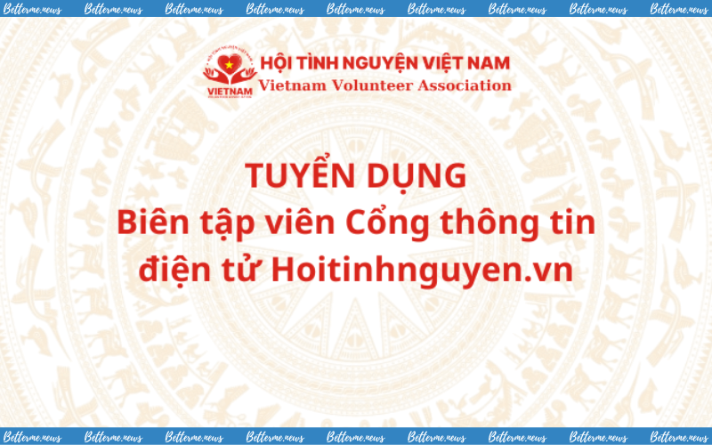 img of Cổng Thông Tin Hội Tình Nguyện Việt Nam Tuyển Thành Viên Ban Biên Tập