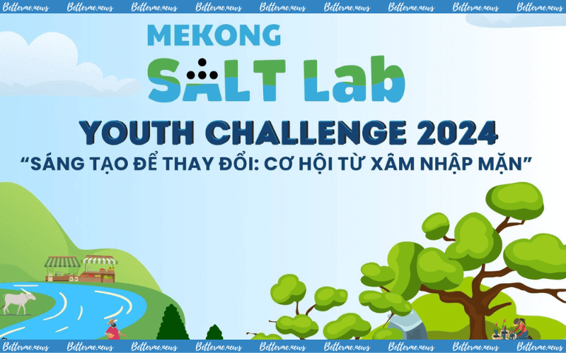 img of Đăng Ký Tham Gia Mekong Salt Lab Youth Challenge 2024 - Cuộc Thi Sáng Kiến Môi Trường