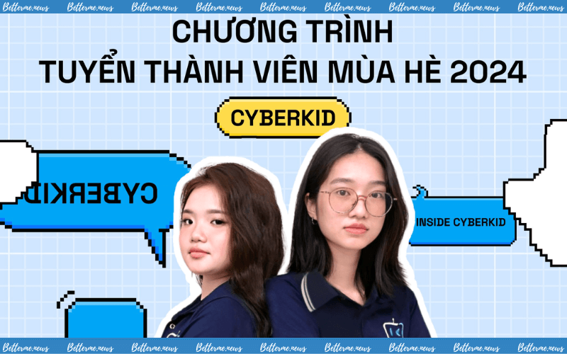 img of CyberKid Vietnam Tuyển Thành Viên Mùa Hè 2024