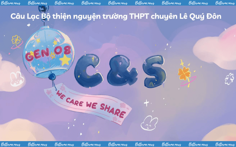 img of Tuyển Thành Viên Thế Hệ 8 Cho Câu Lạc Bộ Thiện Nguyện C&S - We Care We Share