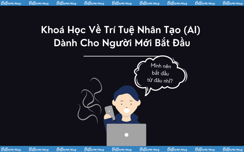 img of Khoá Học Về Trí Tuệ Nhân Tạo (AI) Dành Cho Người Mới Bắt Đầu