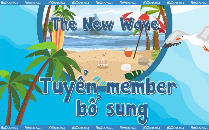 img of Dự Án The New Wave Tuyển Bổ Sung Thành Viên Gen 1.0.