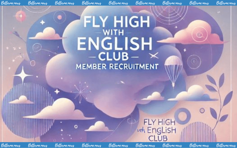 img of Câu Lạc Bộ F.H.E Fly High With English Mở Đơn Tuyển Thành Viên Thế Hệ 1.5